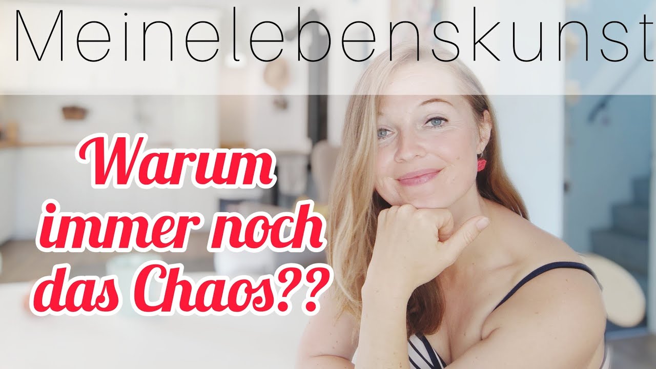 Sommerprojekte & Ordnung: Warum draußen alles aus dem Ruder läuft/Minimalismus und Chaos 