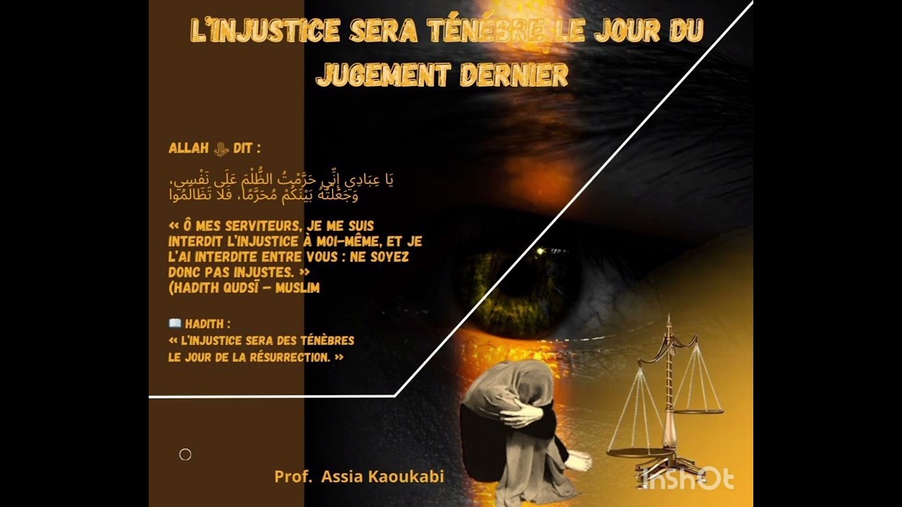 L’injustice sera ténébre le jour du jugement dernier