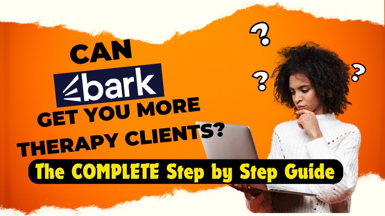How Bark.com Consistently Gets Me Therapy Clients - An Honest Review