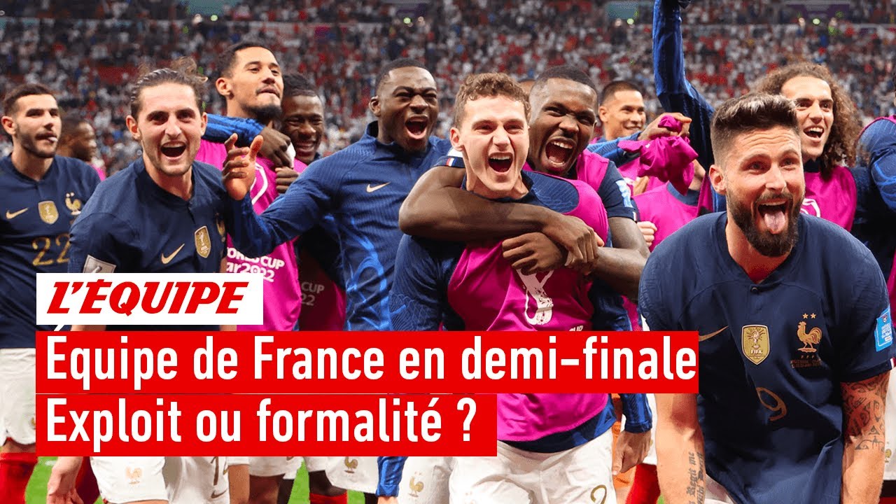 Équipe de France - Les Bleus en demi-finale : un exploit ou une formalité ?