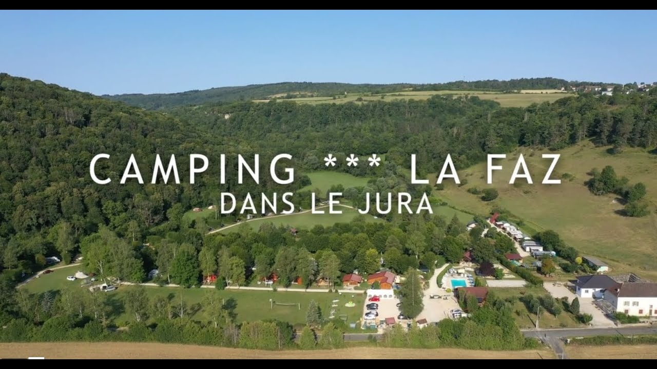 Camping LA FAZ dans le jura Proche Lac de Vouglans. Juramania