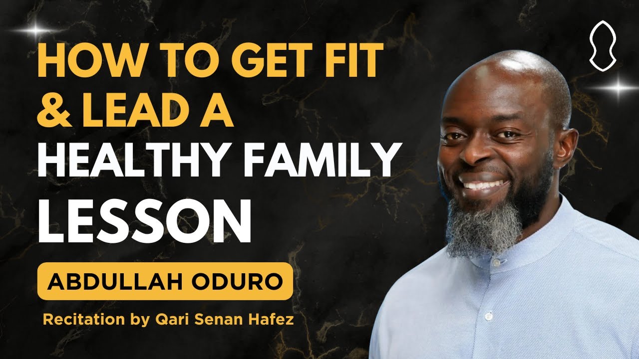 How to Get Fit & Lead a Healthy Family - Abdullah Oduro