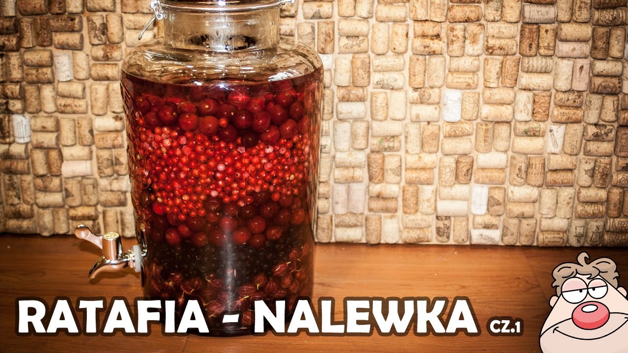 Ratafia - nalewka wieloowocowa - przepis cz.1