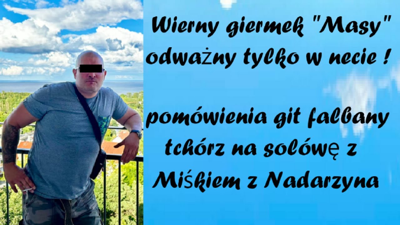Mięśniak_M odważnie pomawia ale  tchórz na solówę z Miśkiem z Nadarzyna