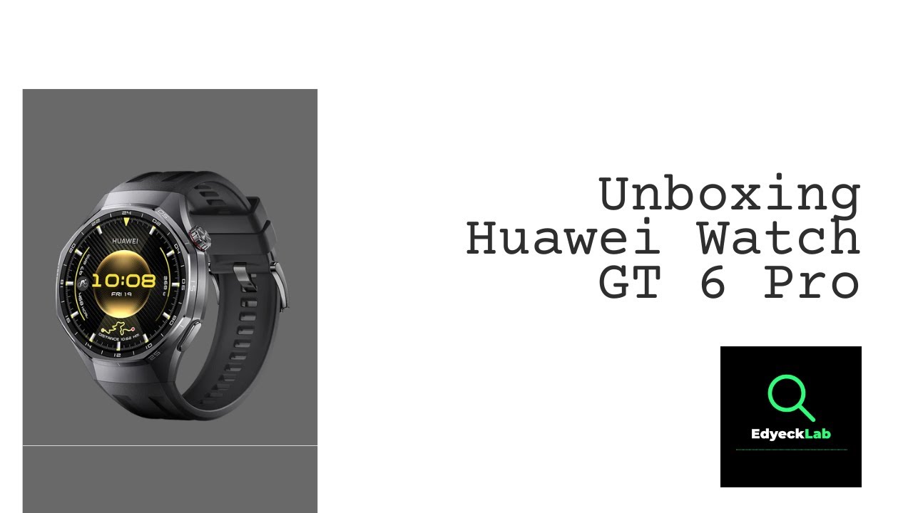 Unboxing | Huawei Watch GT 6 Pro