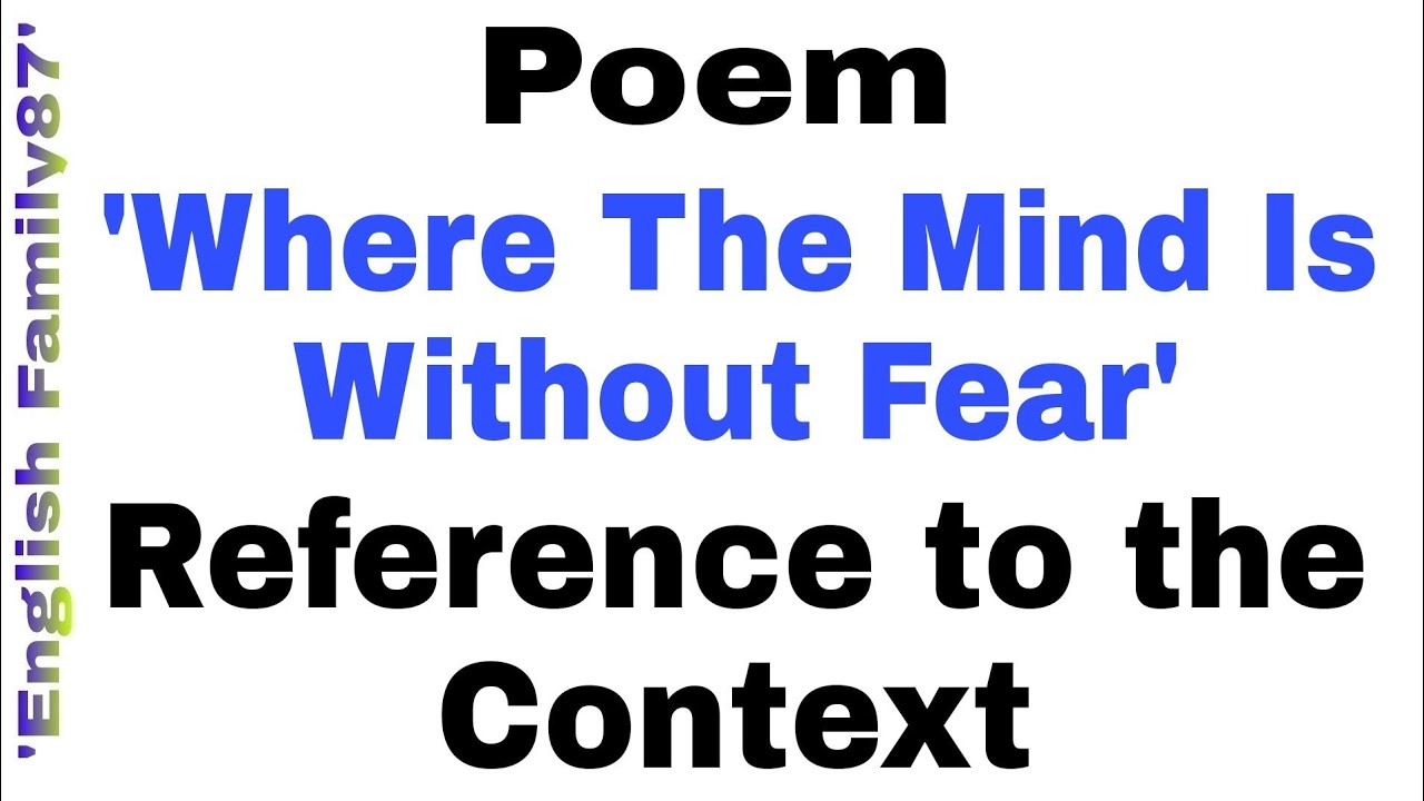Reference to the Context of 'Where The Mind Is Without Fear' by English Family87