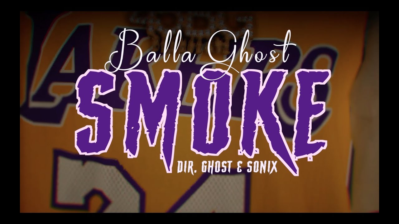 Balla Ghost - Smoke (Prod. Dallas Rose) [OFFICIAL VIDEO]