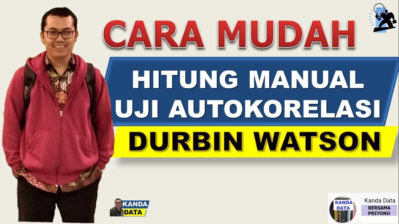 Cara Hitung Manual Uji Autokorelasi Durbin Watson