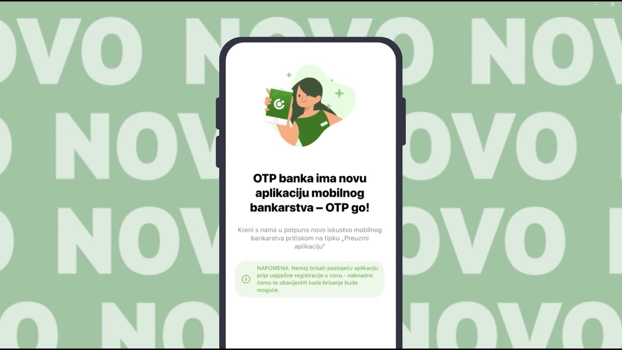 OTP banka d.d. - OTPgo  prelazak na novu aplikaciju