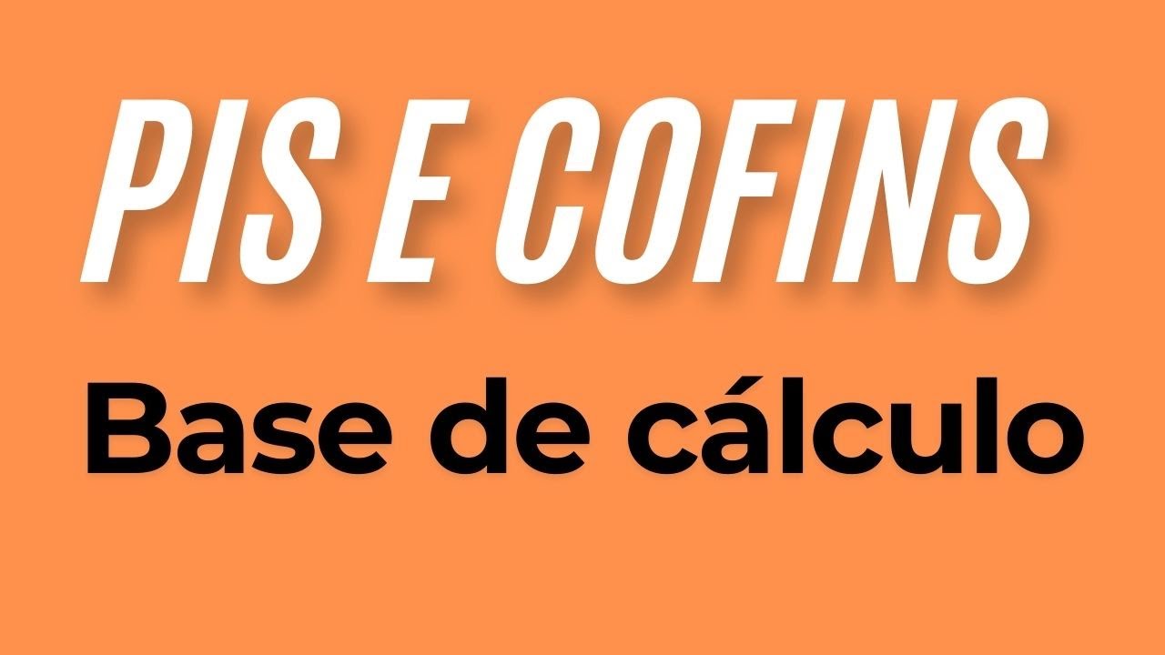 Base de c&aacute;lculo do PIS e COFINS