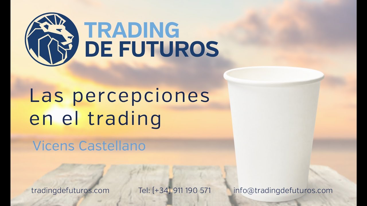 Las percepciones en el trading