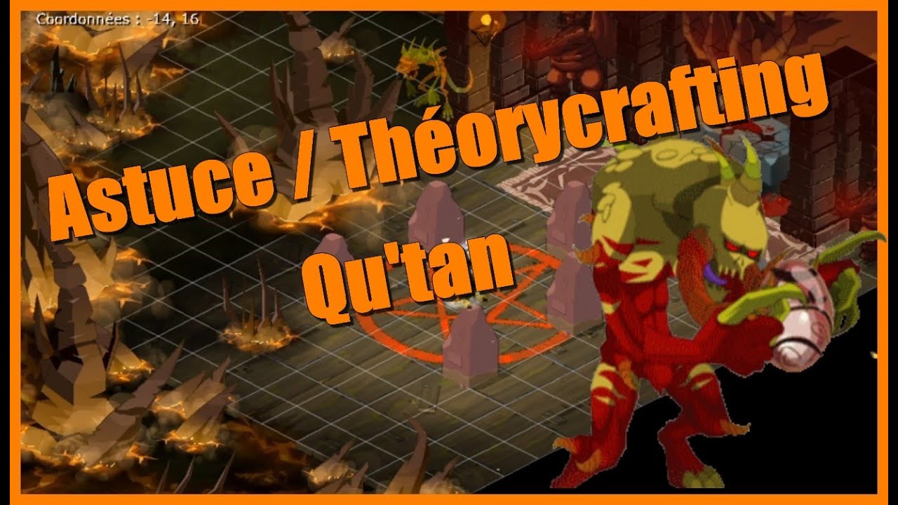 [Dofus Retro] Astuce / Th&eacute;orycrafting Qu'tan