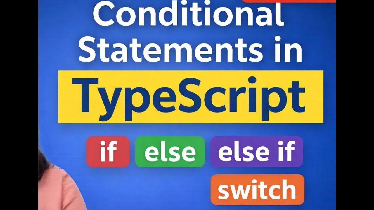 Conditional Statements in TypeScript | if, else, else if & switch Explained