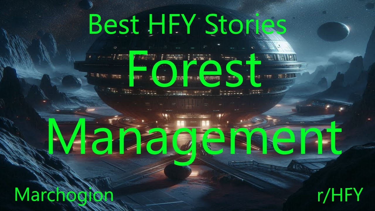 Best HFY Stories: Forest Management