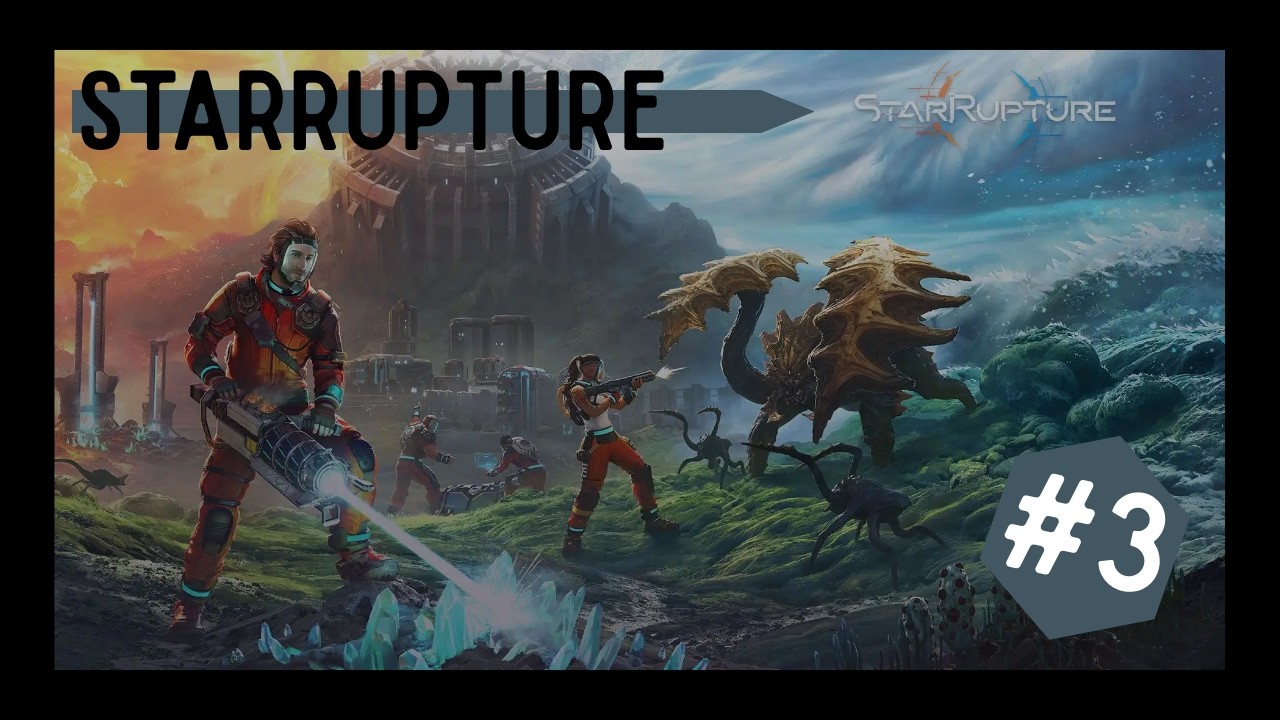 Lets Play Together StarRupture #3   Für die Wissenschaft!!