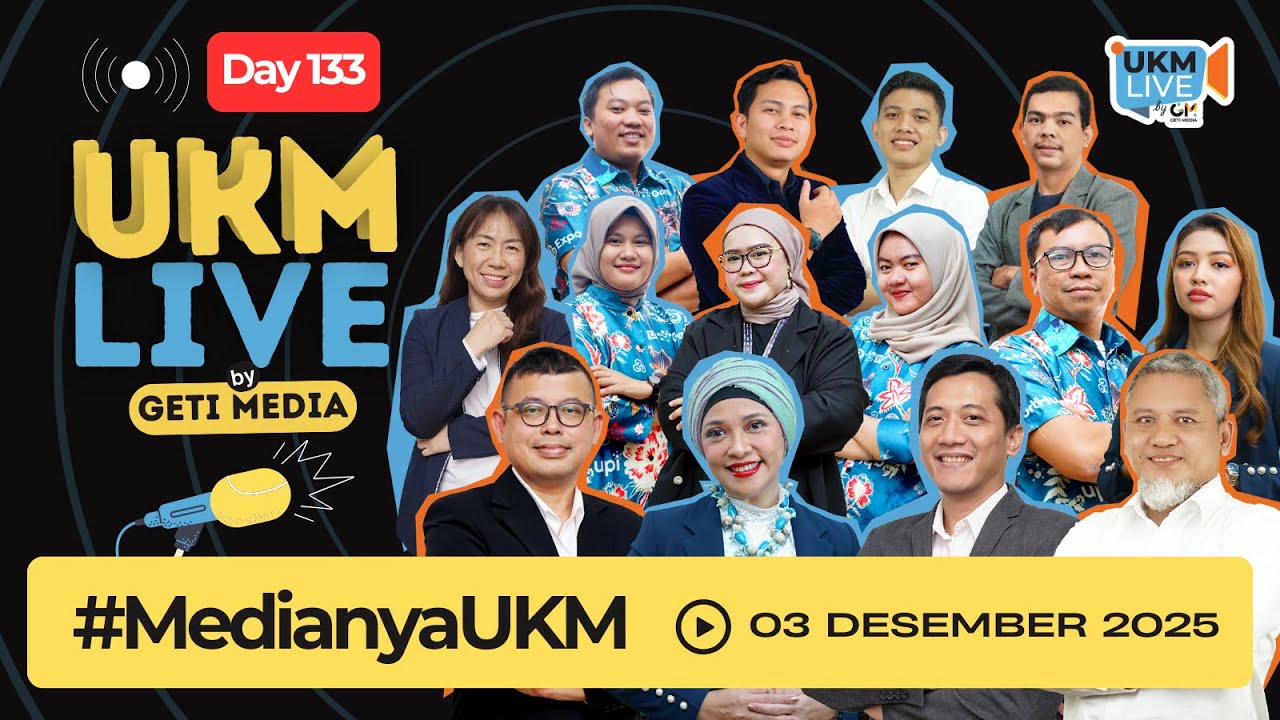 🔴 UKM Live! Belajar dan Tingkatkan Skill Serta Penjualan Untuk UKM