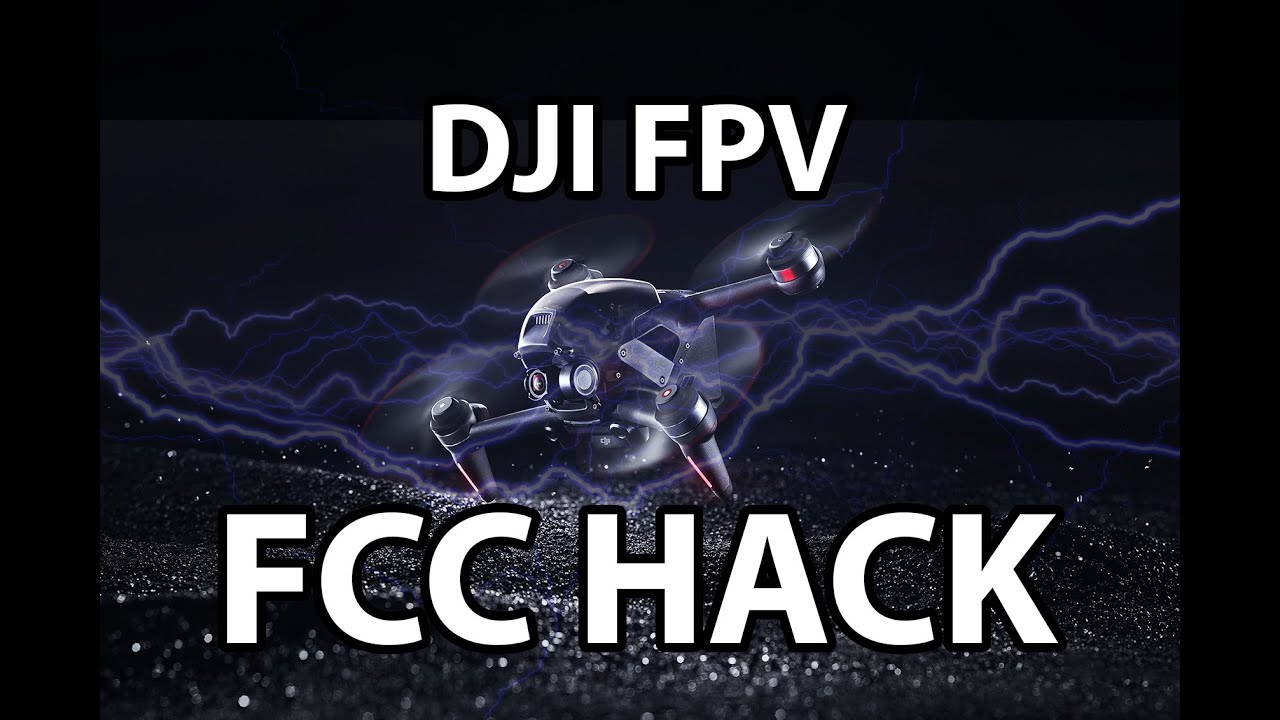 DJI FPV FCC HACK