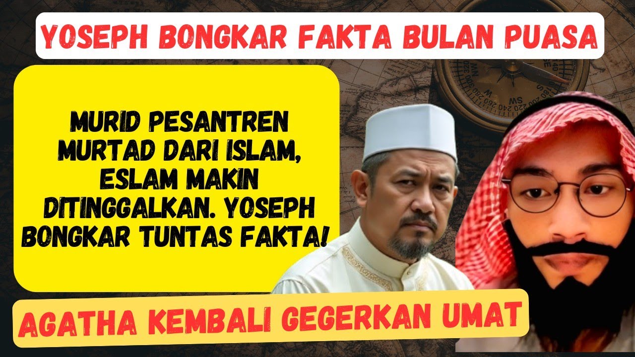 ‼️Yoseph bongkar fakta| Bulan puasa Murid pesantren Murtad dari Islam