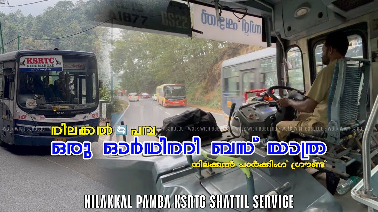 Nilakkal To Pamba KSRTC Bus Journey || Pamba KSRTC Special Service || Nilakkal Parking Ground