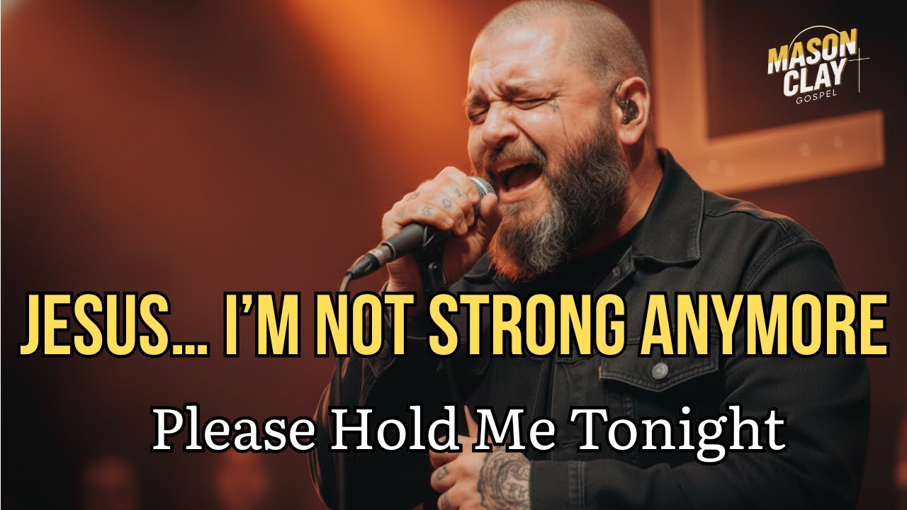 This Powerful Worship Song Will Break Your Heart — Jesus, I'm Not Strong Anymore