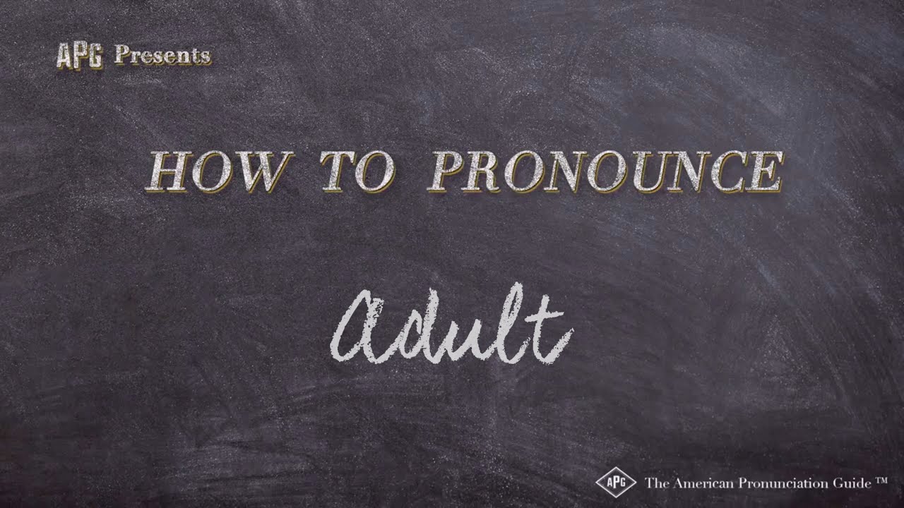 How to Pronounce Adult (Real Life Examples!)
