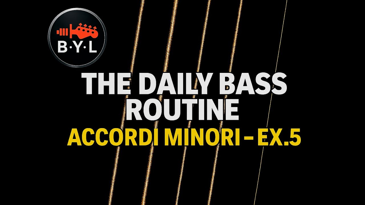🎸 The Daily Bass Routine – Accordi Minori (Ex.5)
