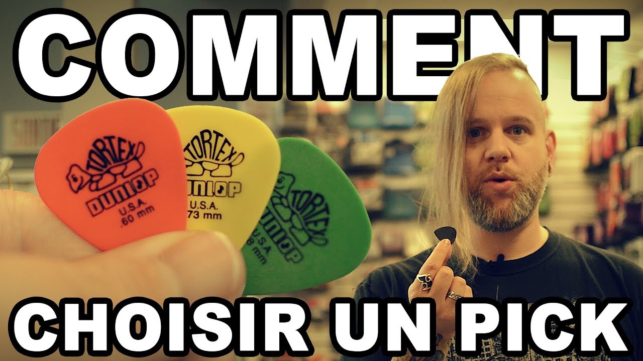 COMMENT choisir un PICK (ou plectre)