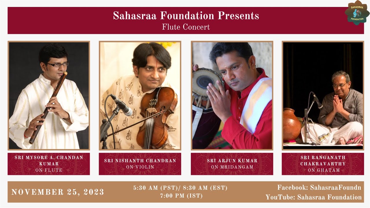 Carnatic Flute Concert by Mysore A.Chandan Kumar and Party - Sahasraa Foundation-2023 Concert Series