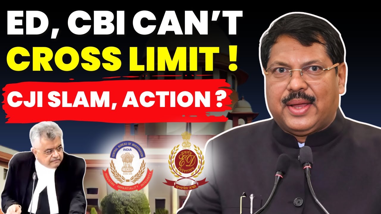 ED, CBI CAN'T CROSS LIMIT!! SC-CJI WARNS, TAKES STRICT ACTION? #lawchakra #supremecourtofindia