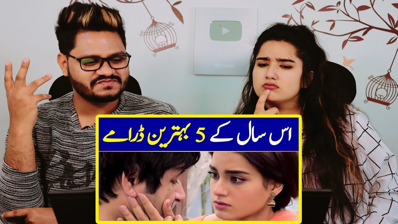 Indian Reaction On Top 5 Best Pakistani Dramas of 2019 ¦ You Should Not Miss