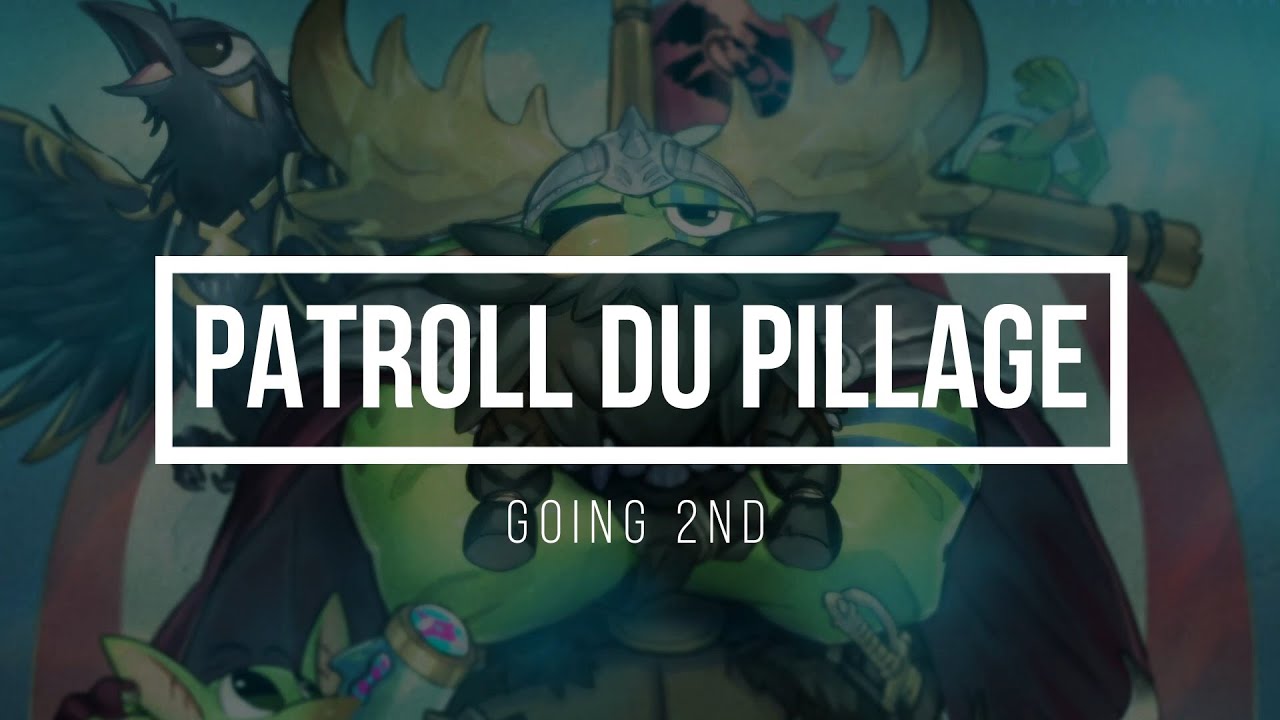 DECK PROFILE PATROLL DU PILLAGE BUDGET (MOINS DE 30&euro;!) - MAI 2023
