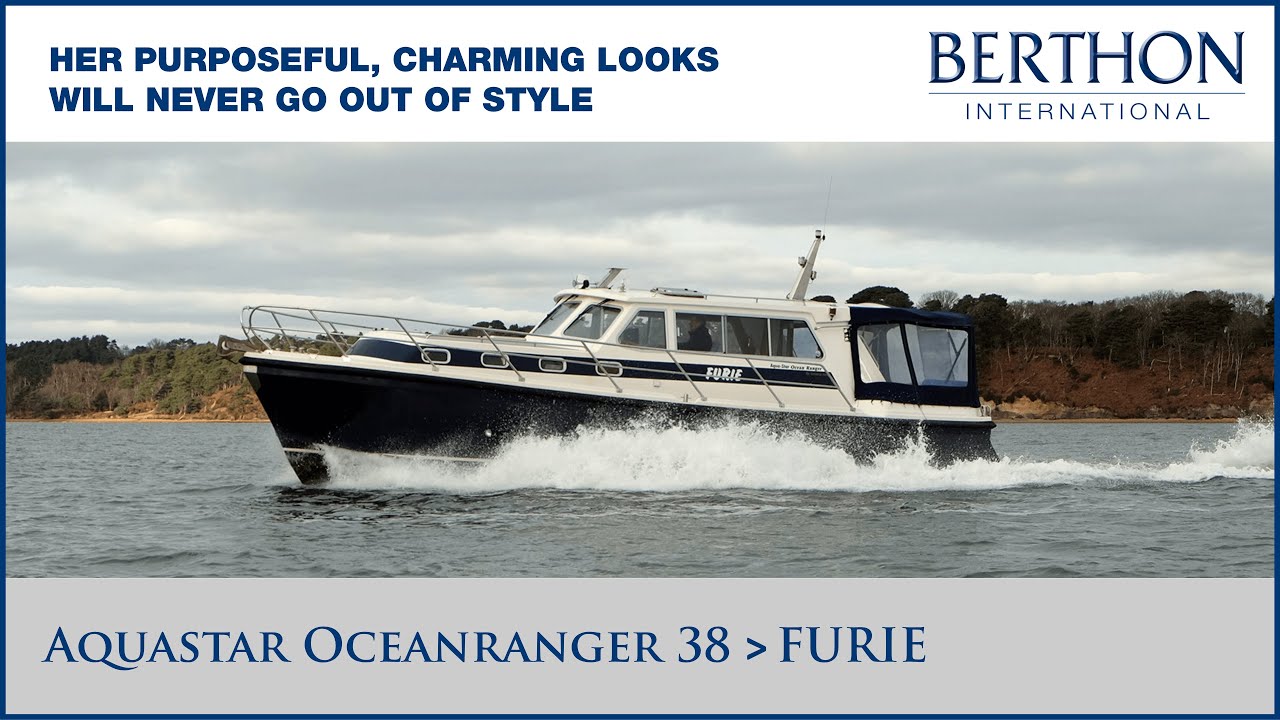 Aquastar Oceanranger 38 (FURIE), with Hugh Rayner - Yacht for Sale - Berthon International