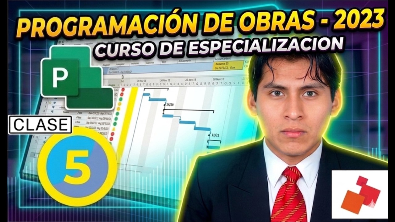 CLASE N° 05 — PROGRAMACIÓN DE OBRAS CON MsProject / BY TEDI LATAM - AÑO 2023