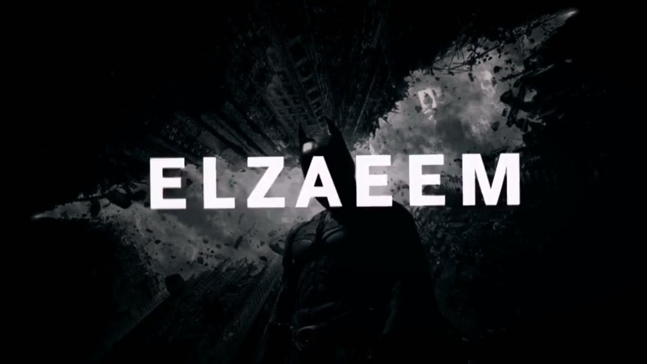 ELZAEEM - BATMAN .. الزعيم - باتمان