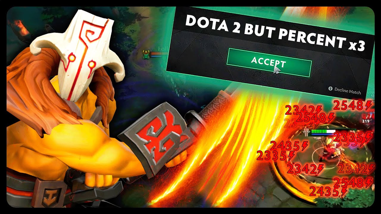 Dota 2 But Percent x3