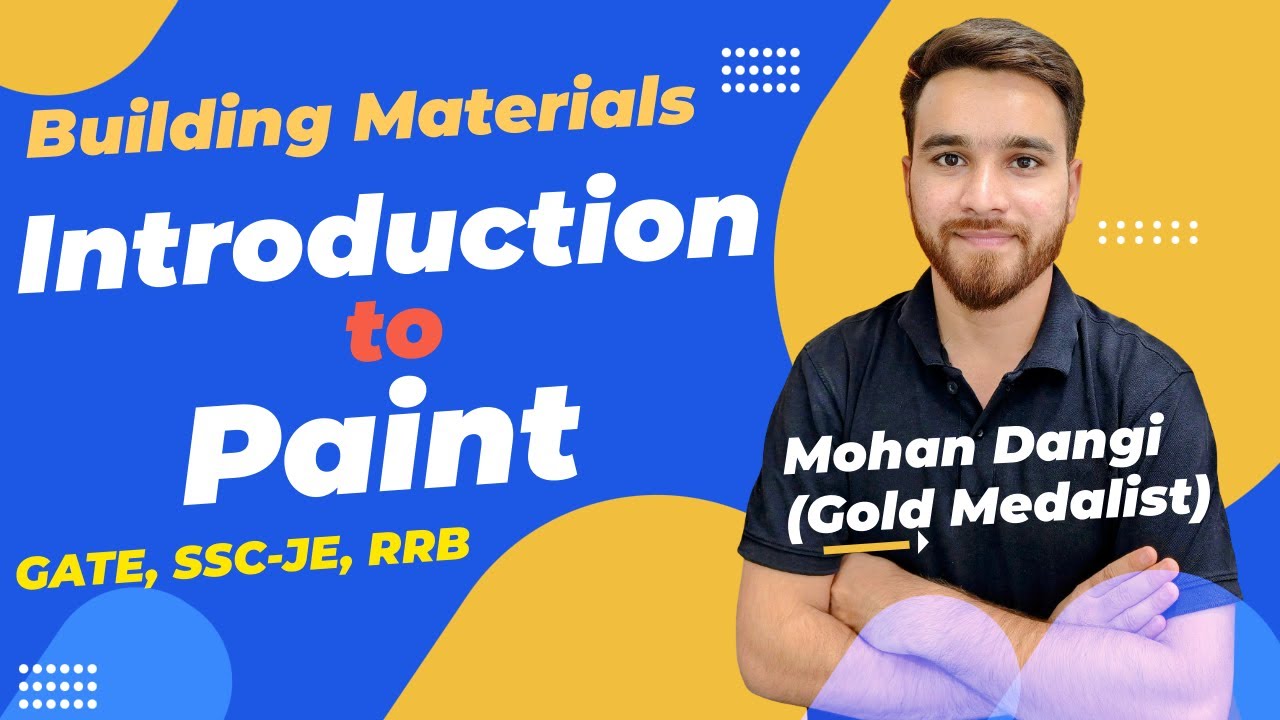 Introduction to paints BMC | Functions, Properties | GATE SSC JE | Mohan Dangi