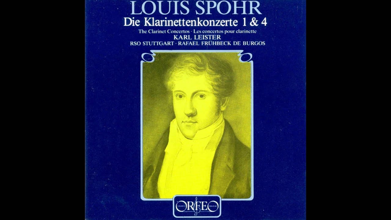 Louis Spohr - Clarinet Concerto No.4 [Karl Leister]