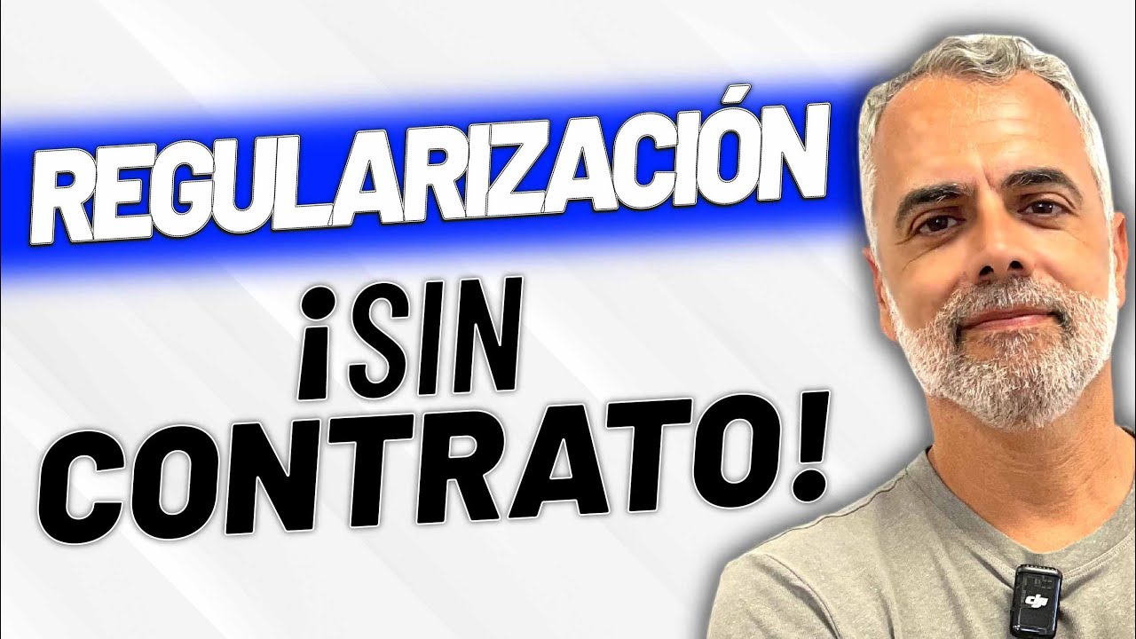 Regularización Extranjeros SIN contrato
