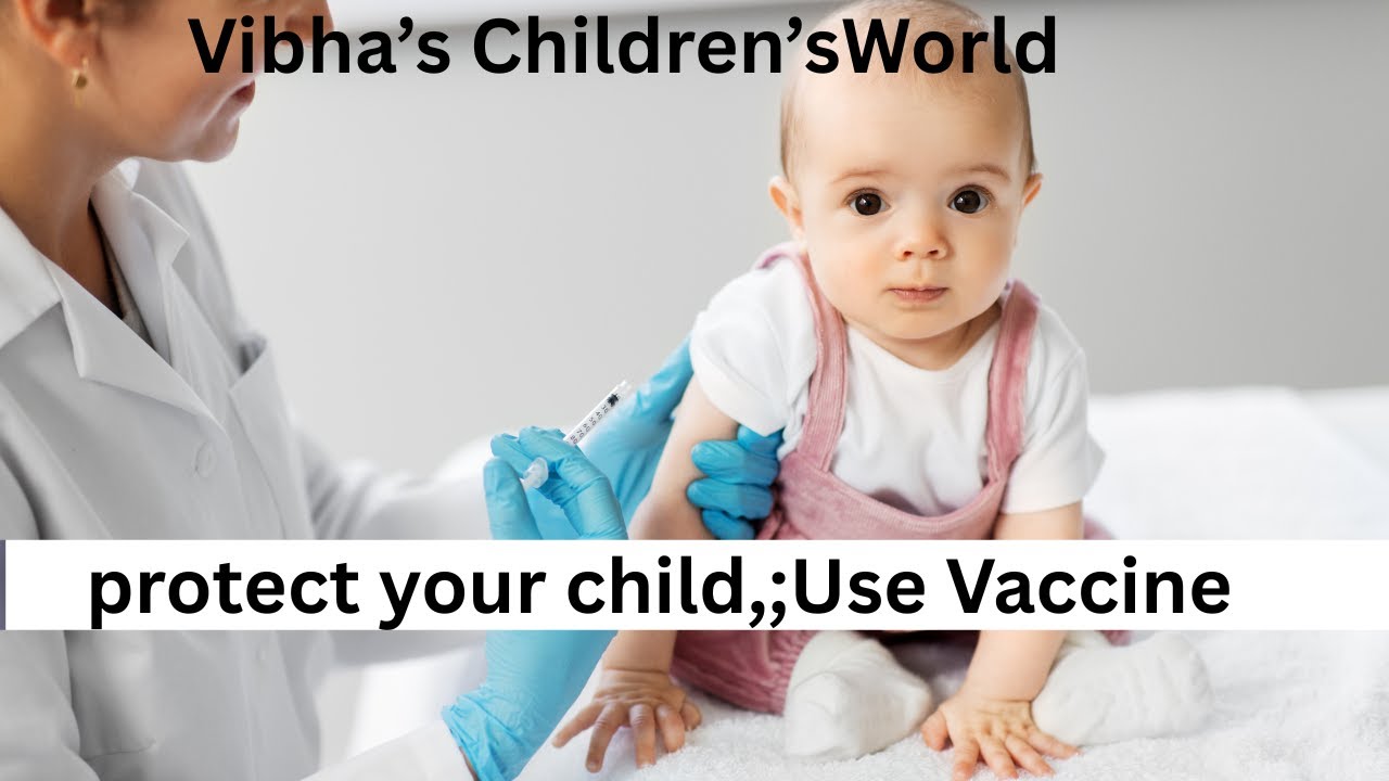 Childhood immunisation;What every parent must know