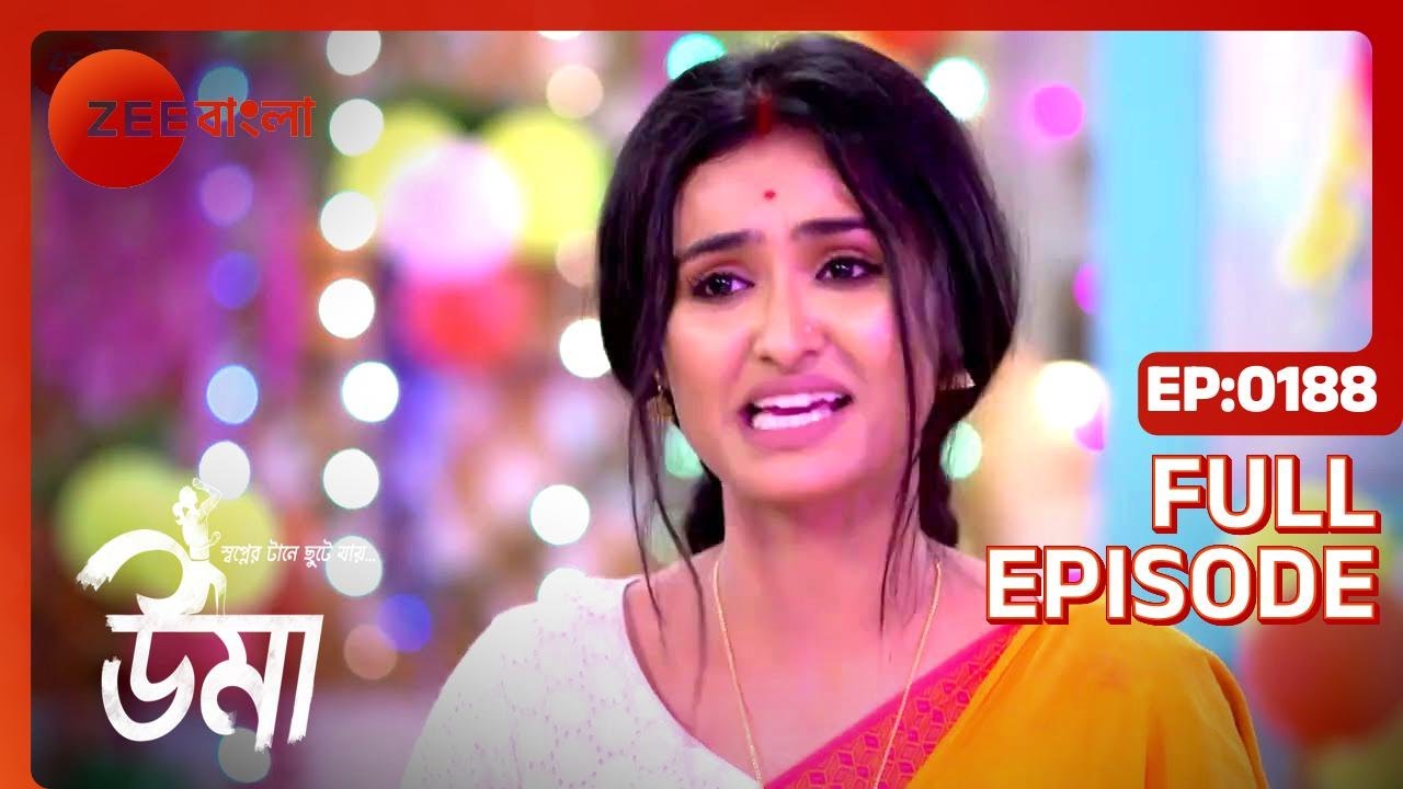 Uma - Bangla TV Serial - Full Episode 188 - Shinjini Chakraborty, Neel Bhattacharya - Zee Bangla