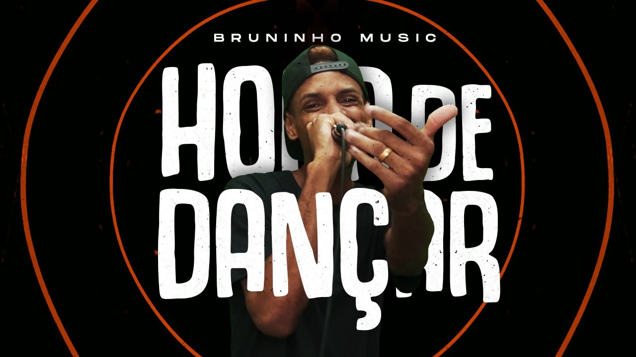 BRUNINHO MUSIC - HORA DE DANÇAR ( MÚSICA PARA ABERTURA 2021)