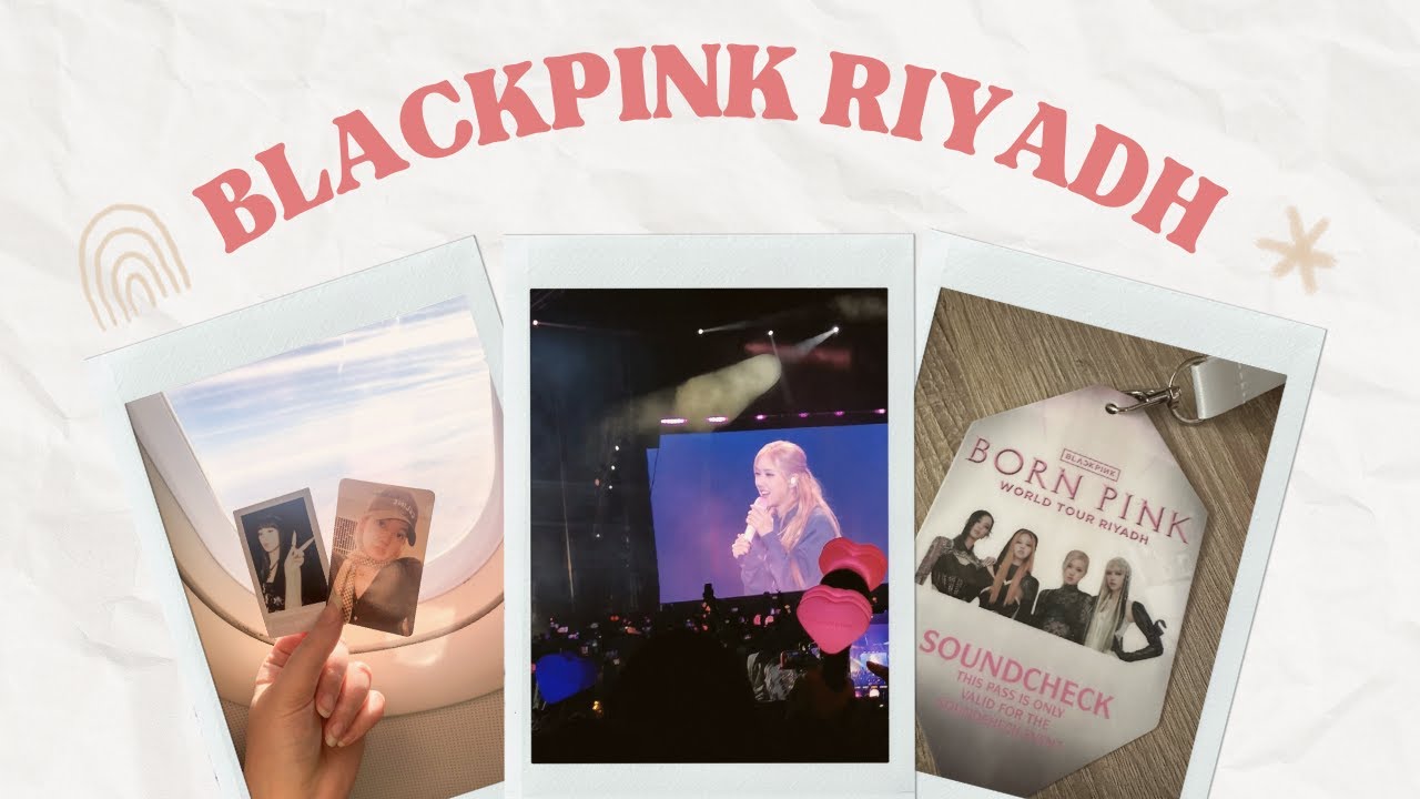 حفل بلاك بنك الرياض BLACKPINK CONCERT in Riyadh