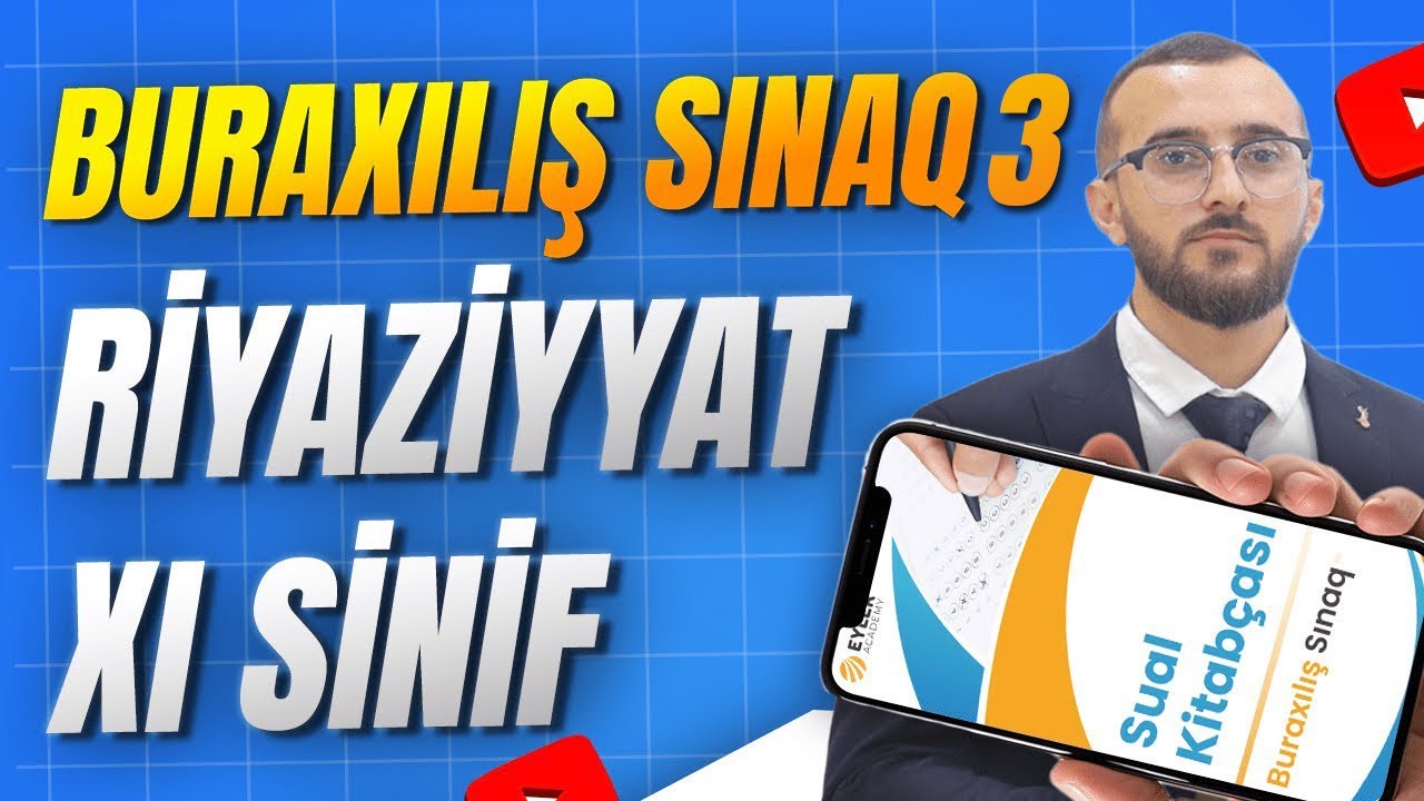 ✅❗️👉🏻EYLER ACADEMY BURAXILIŞ SINAQ 3 İZAH/RİYAZİYYAT XI SİNİF/NİCAT BAĞIŞZADƏ