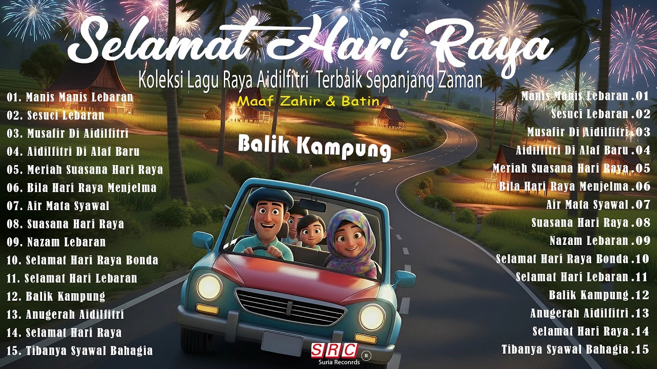 Lagu Raya 2026 Terbaik 🌙 Suasana Hari Raya Penuh Kegembiraan & Nostalgia Aidilfitri