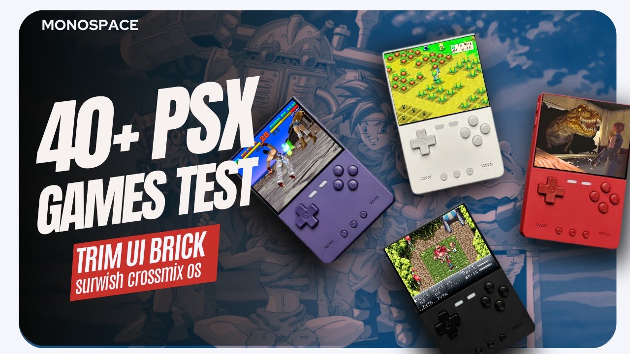 42 PS1/PSX Games on the Trim UI Brick with Surwish Crossmix OS