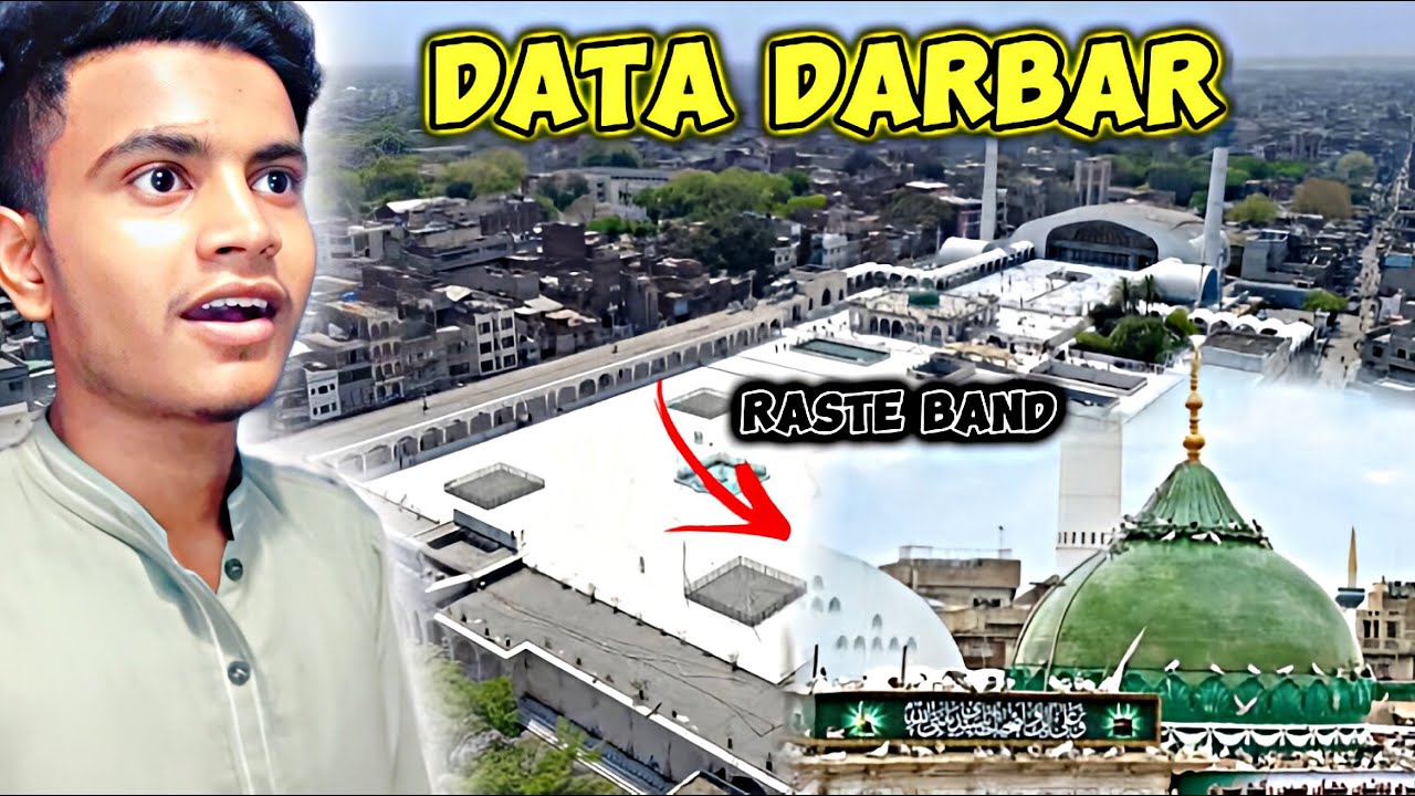 Data Darbar Gaye 🫶🏻😍|| Raste band hain har jaga🙄🤷🏼‍♂️