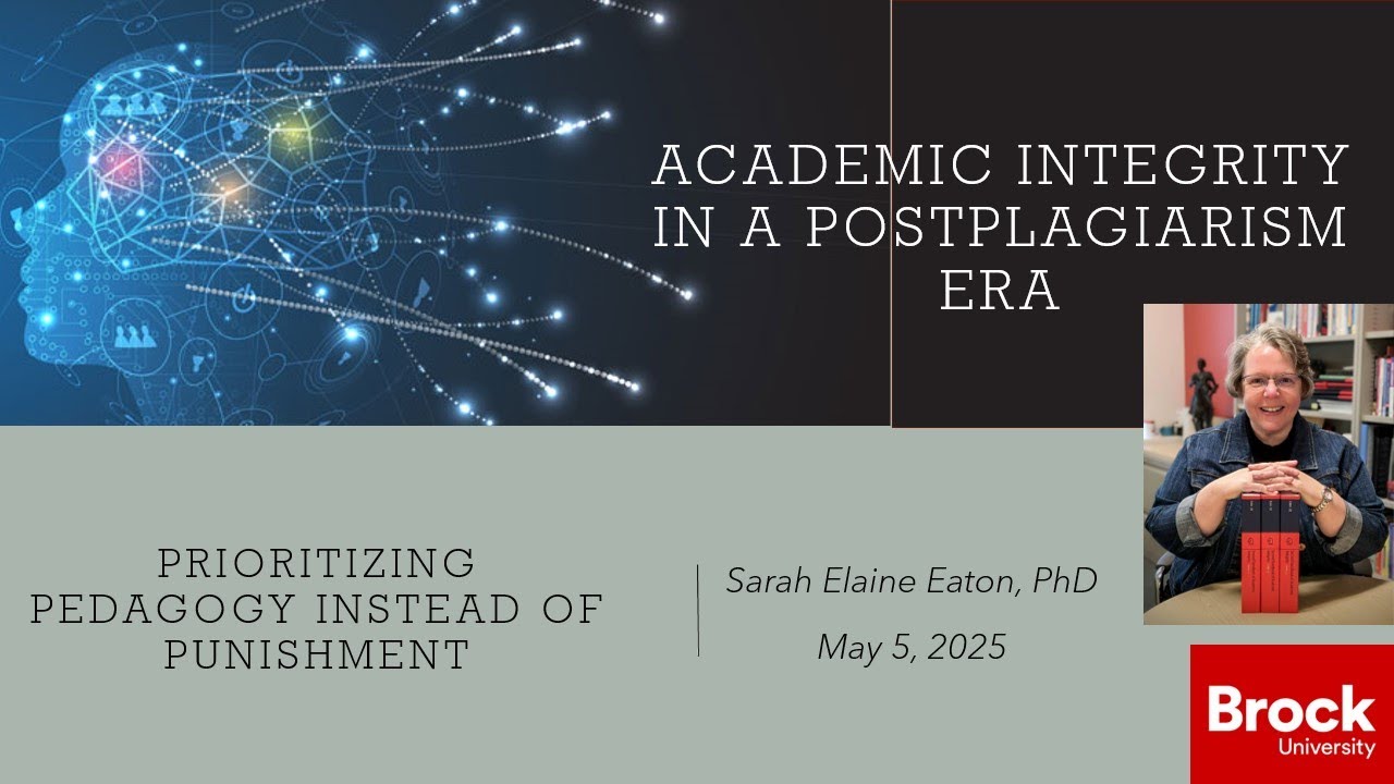 Dr. Sarah Eaton, Academic Integrity in a Postplagiarism Era