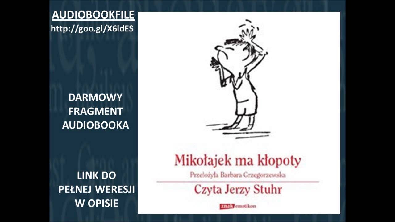 MIKOŁAJEK MA KŁOPOTY - René Goscinny