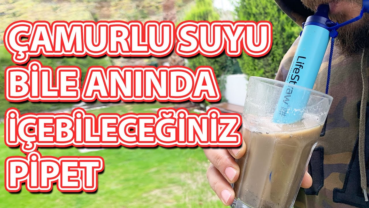 Çamurlu Suyu Bile Anında İçilebilir Hale Getiren Pipet İncelemesi (Harbi Denedik!)
