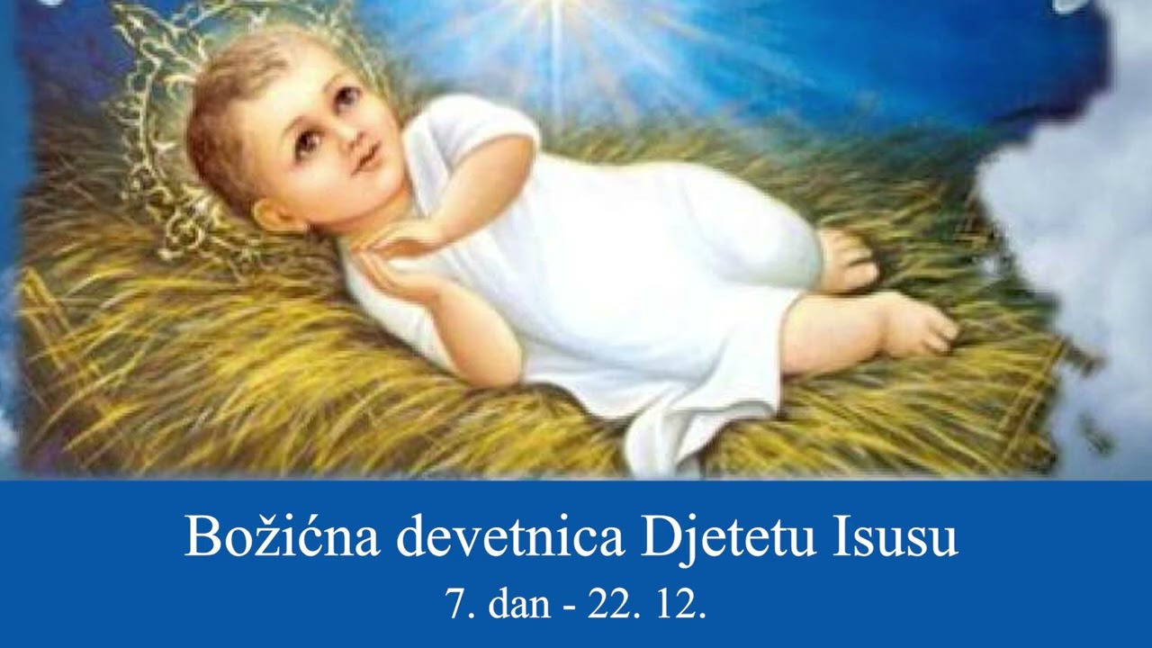 Božićna devetnica Djetetu Isusu | 7. dan - 22. 12.